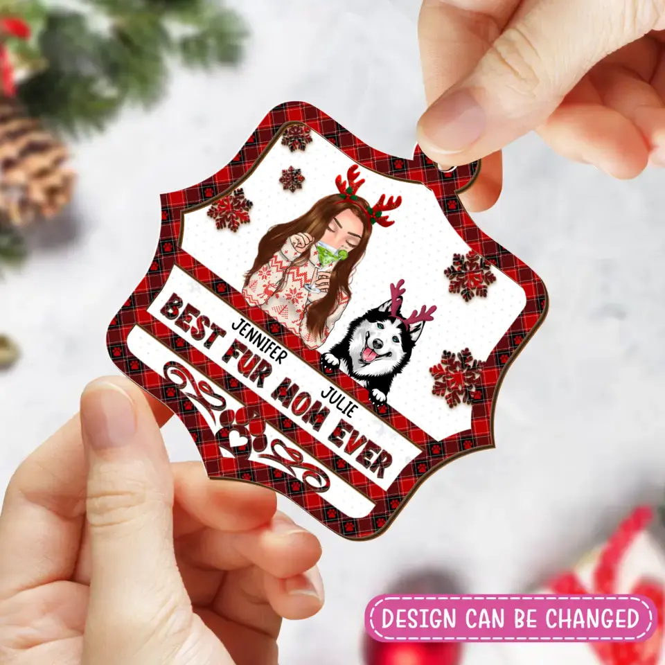 Personalized Pet Mom Wooden Ornament - Up to 4 Dogs/Cats - Christmas Gift Idea For Pet Lovers - Best Fur Mom Ever