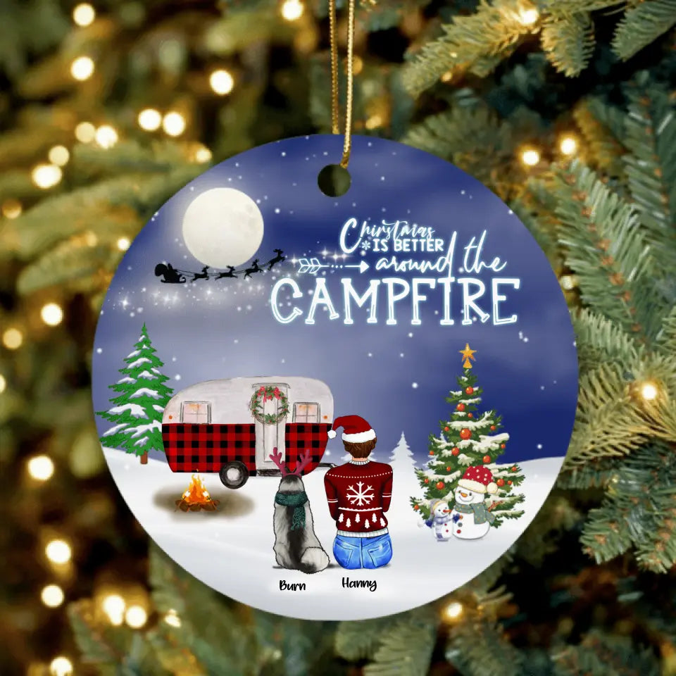 Personalized Christmas Camping Ornament - Adult/Couple/Family With Up to 4 Pets and Up to 3 Kids - Christmas Gift For Dog/Cat Lover - Christmas Is Better Around The Campfire